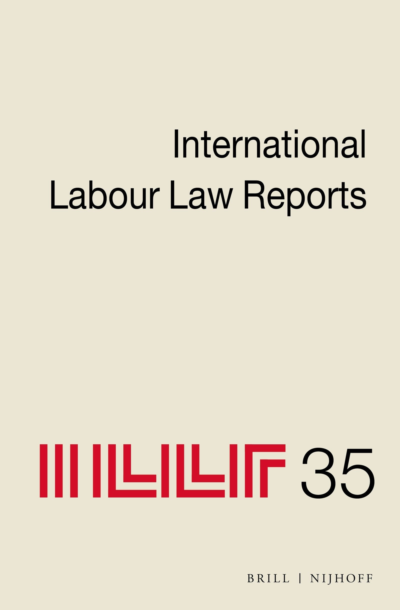 Book cover image for International Labour Law Reports, Volume 35 ISBN: 9789004326583
